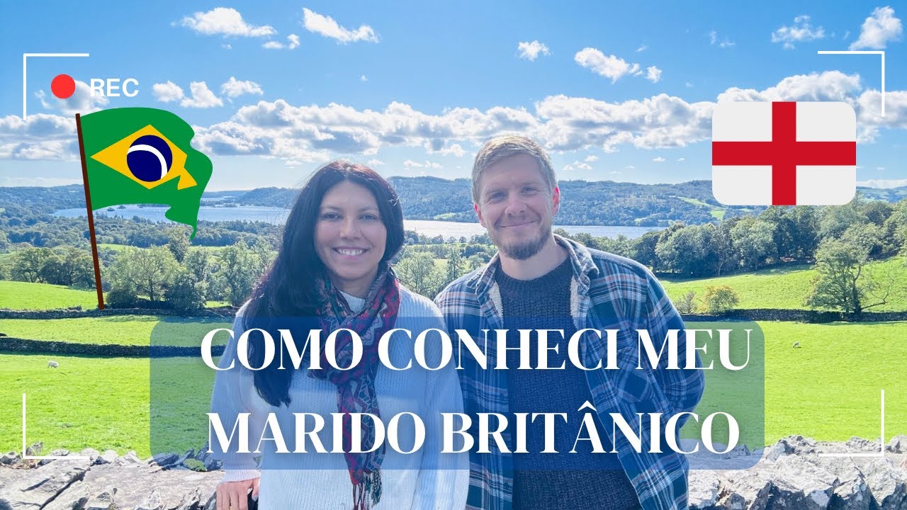 Como conheci meu marido britânico - História de amor intercultural #england #brasil
