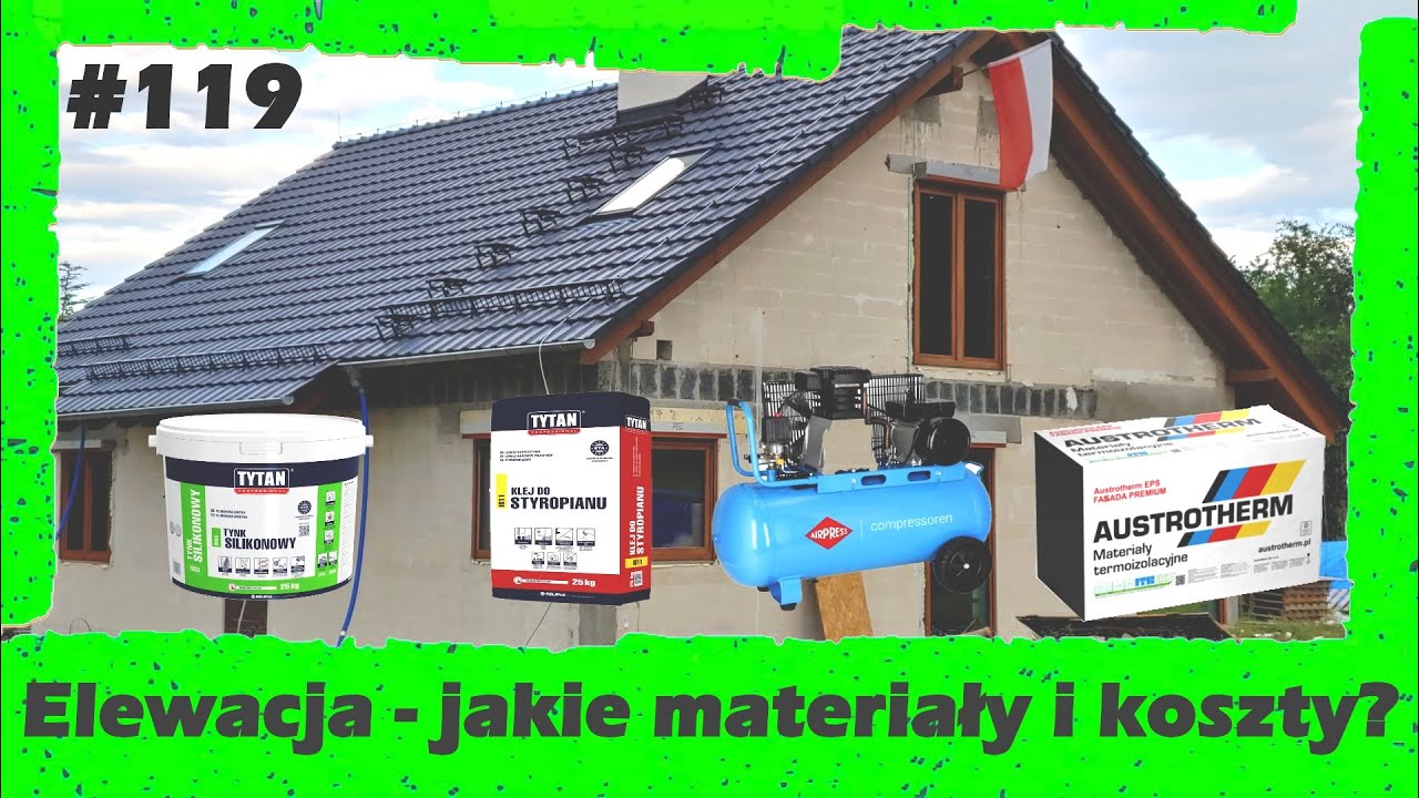 #119 Elewacja samodzielnie - jakie materiały wybrać i jakie są koszty?