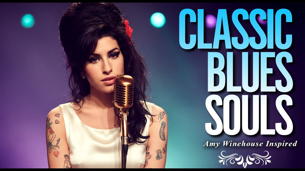 Classic Blues Playlist 2026 | Amy Winehouse-Inspired Full Album of Love Heartbreak Songs