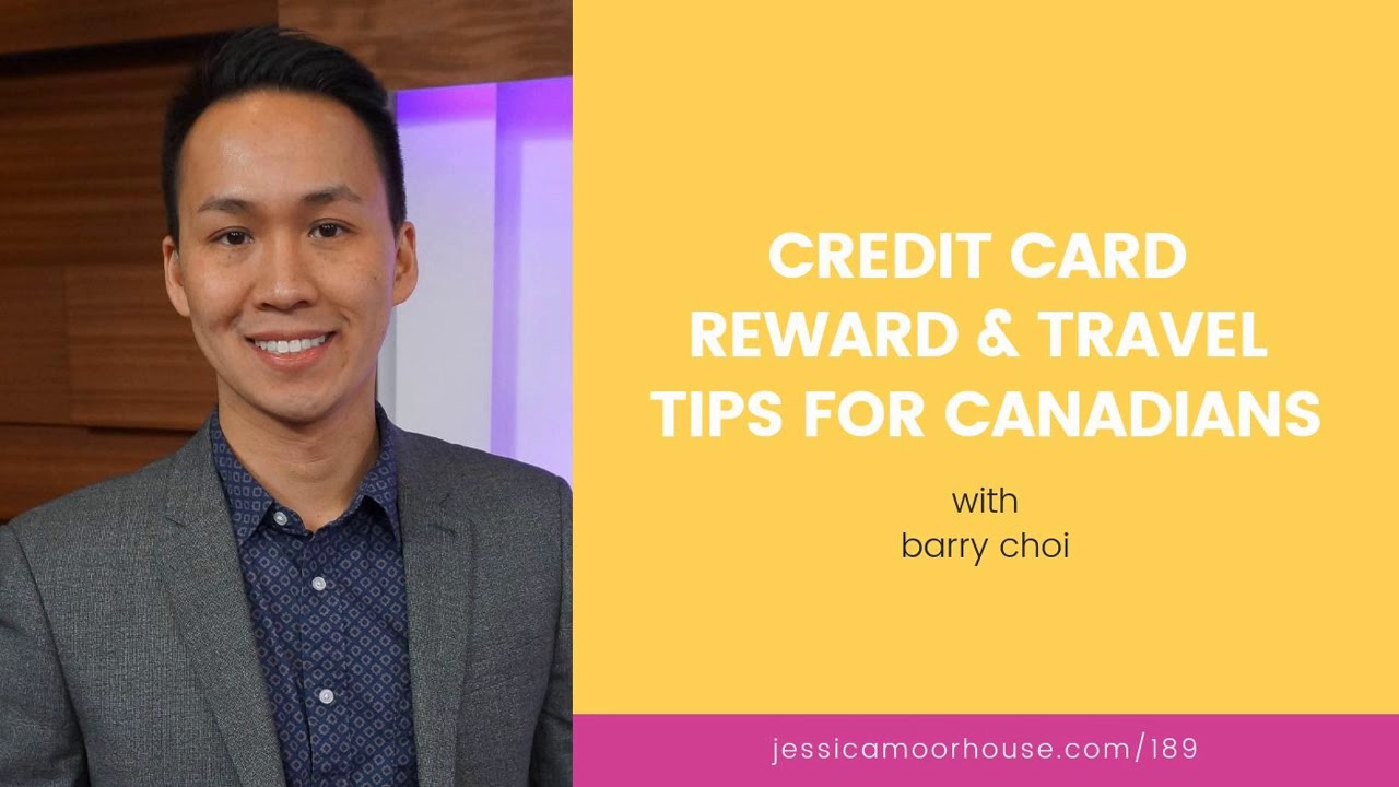 [Ep. 189] Credit Card Reward & Travel Tips for Canadians - Barry Choi
