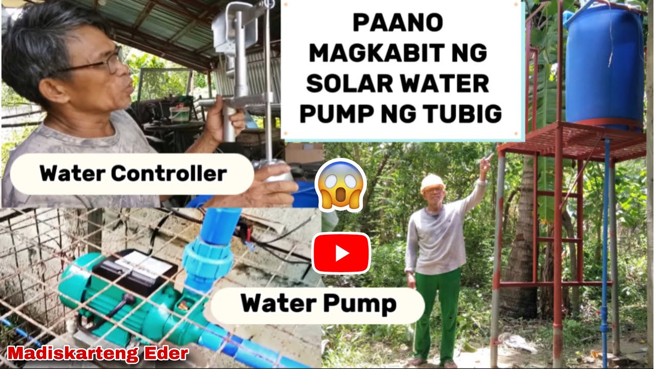 PAANO MAGKABIT NG SOLAR WATER PUMP NG TUBIG WITH WATER CONTROLLER | Madiskarteng Eder