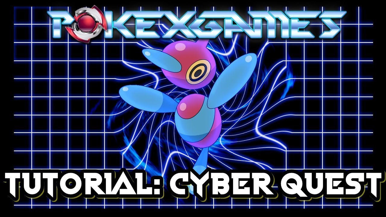 PXG TUTORIAL: Cyber Quest, Matando Giant Porygon