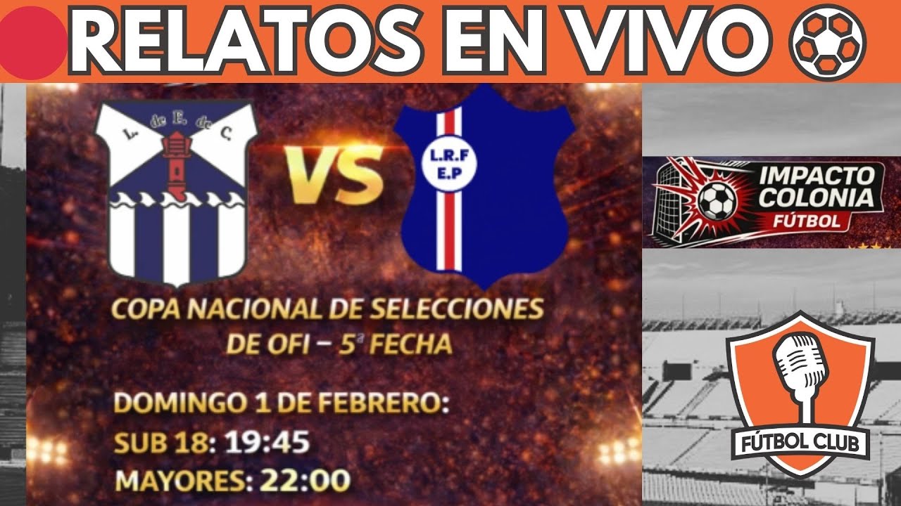 🔴COLONIA VS ECILDA PAULLIER EN VIVO ⚽COPA NACIONAL DE SELECCIONES OFI 2026 - Fútbol Club