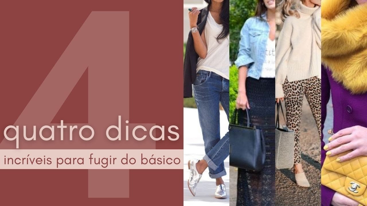 4 DICAS INCRÍVEIS PARA FUGIR DO BÁSICO E DAR UMA CARA NOVA PRO LOOK | Estilo em Dobro