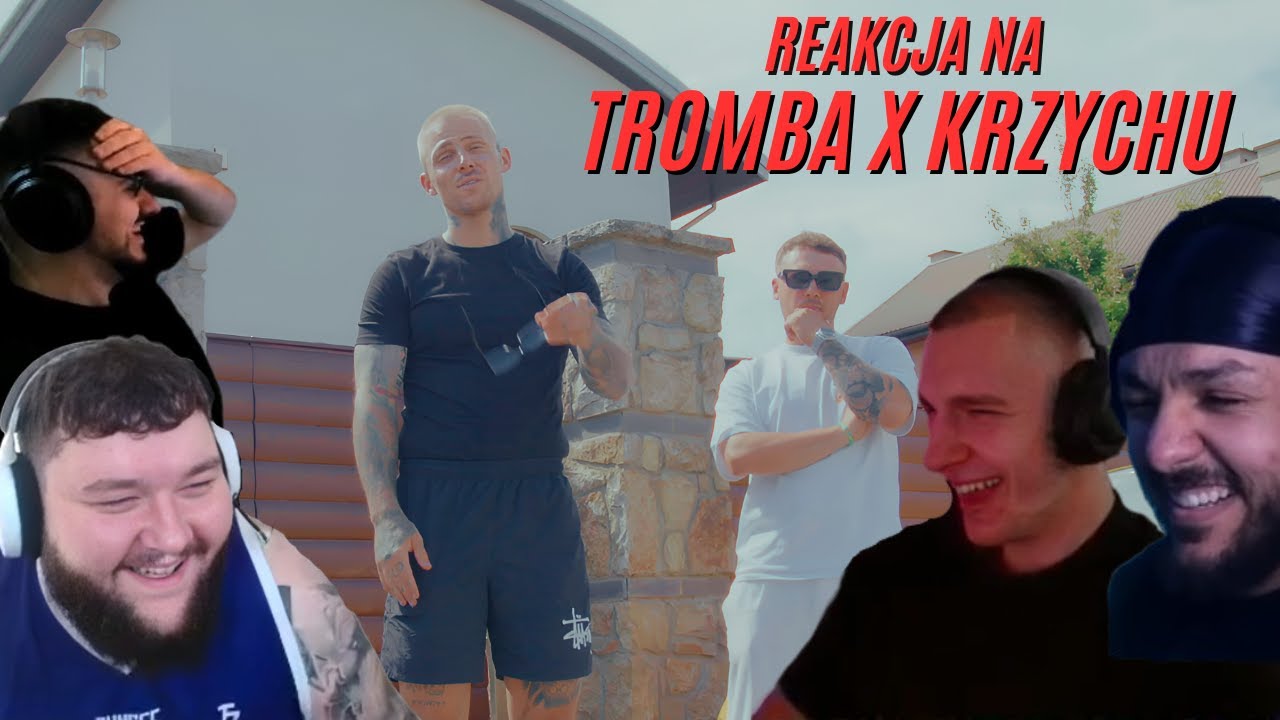 REAKCJA STREAMER&Oacute;W na TROMBA X KRZYCHU - ŁEZKA (MERGHANI, WŁODAR, NEEX, MARIO)