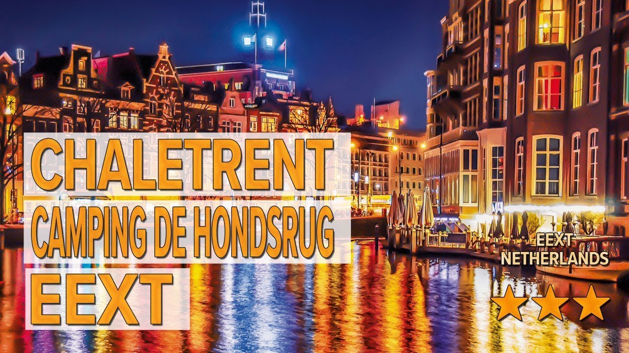 Chaletrent Camping de Hondsrug Eext hotel review | Hotels in Eext | Netherlands Hotels