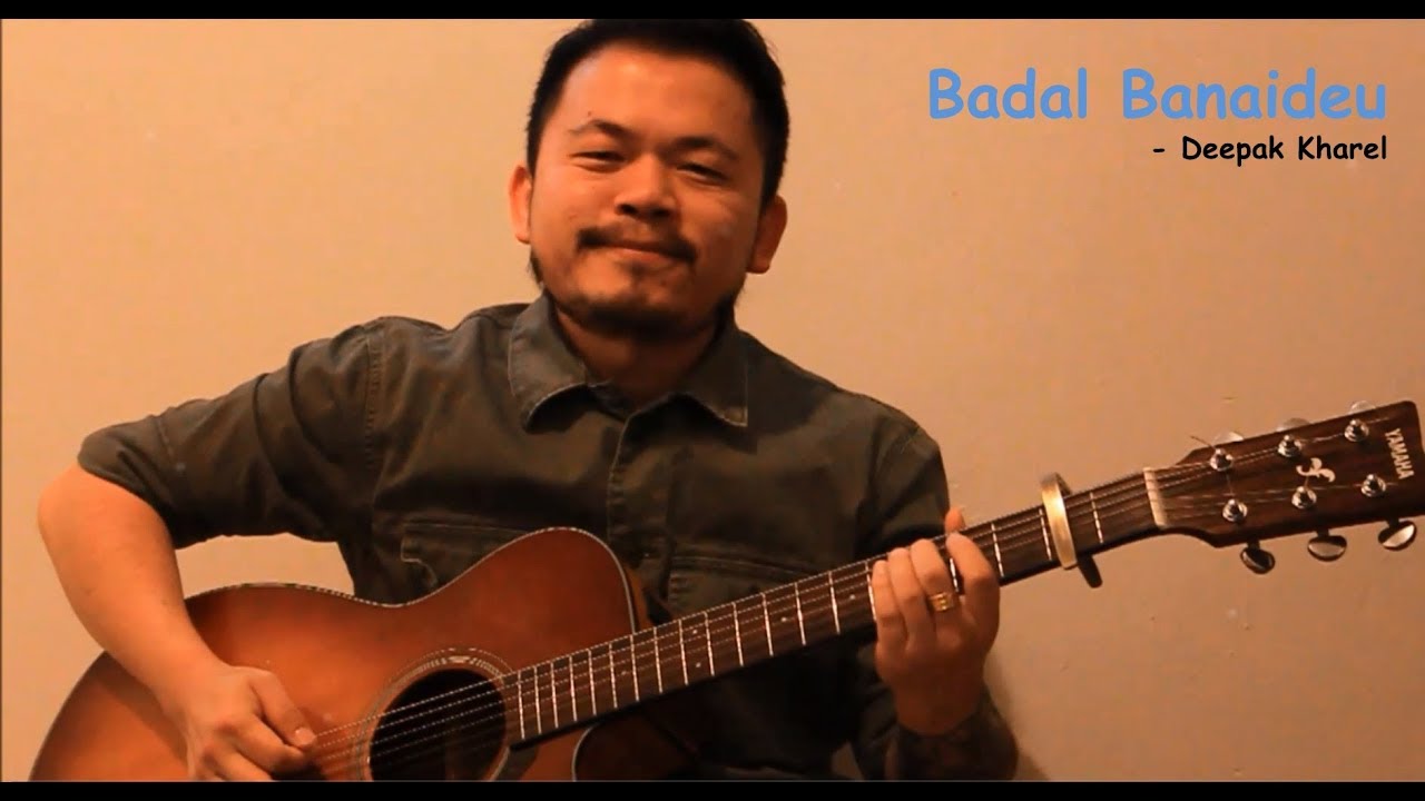Badal Banaideu - Deepak Kharel