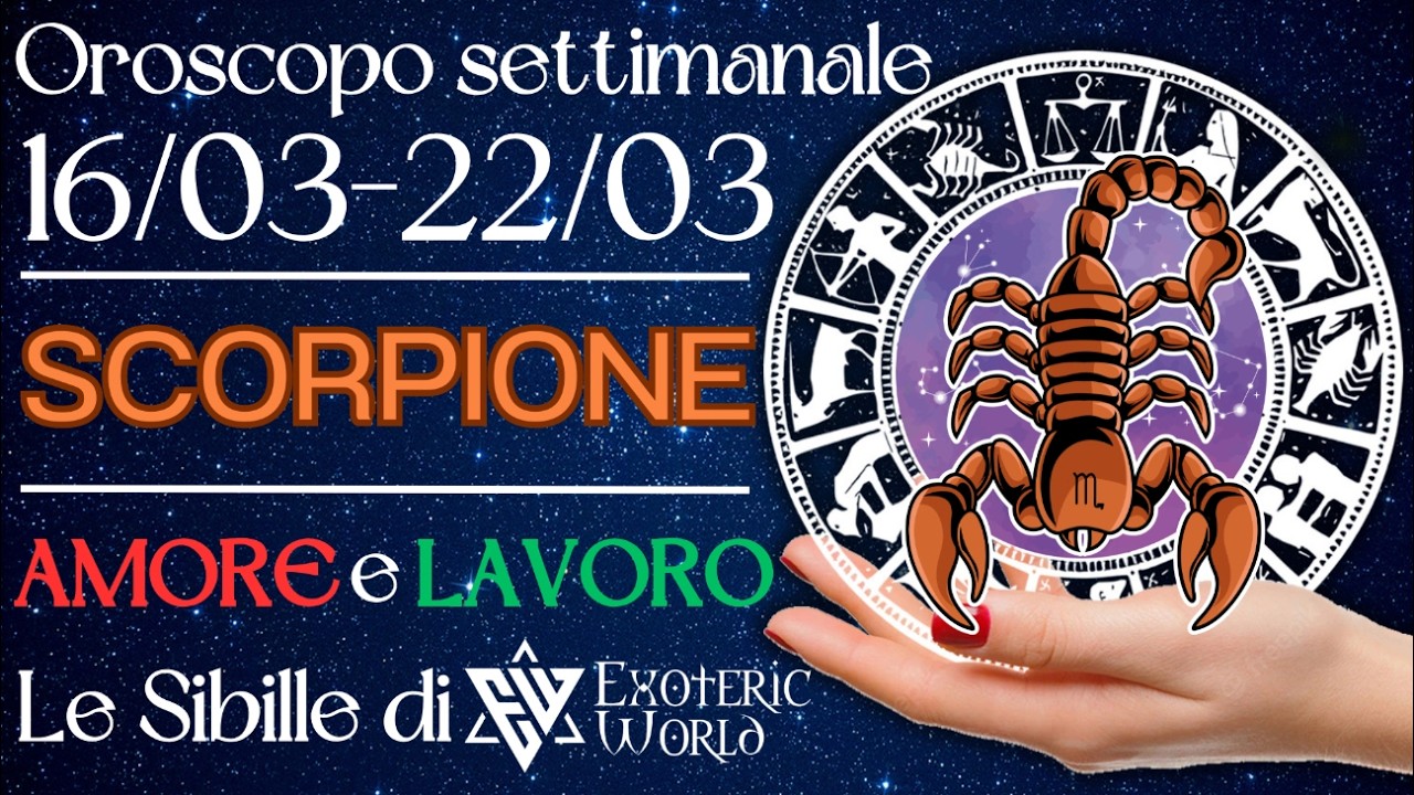 ♏ Scorpione Oroscopo settimanale - Chiusura necessaria nella vita privata Si volta pagina per sempre