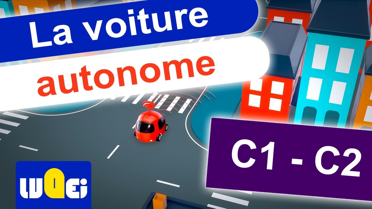 La voiture autonome - Cours du DALF C1 - C2