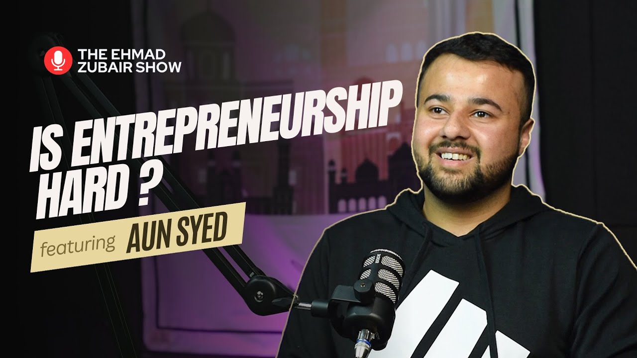 Struggles of a Software Services Company Entrepreneur | The Ehmad Zubair Show ft. Aun Syed