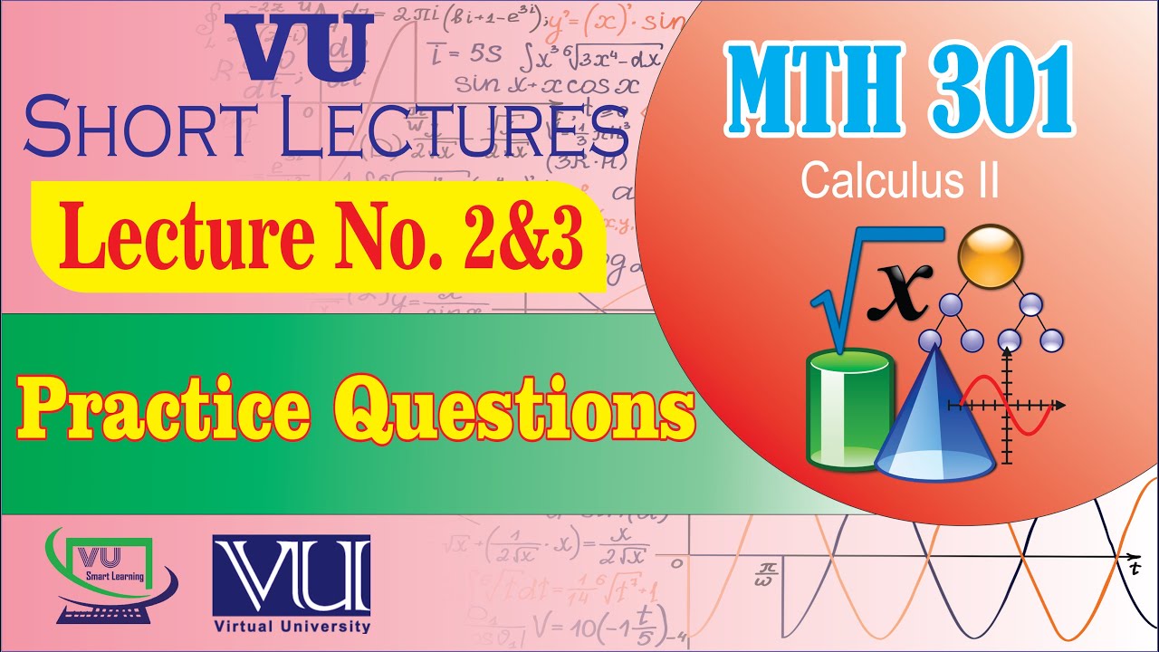 MTH301 Lecture 2 & 3 Practice Questions | Calculus 2 | Mid Term Preparation | VU Smart Learning