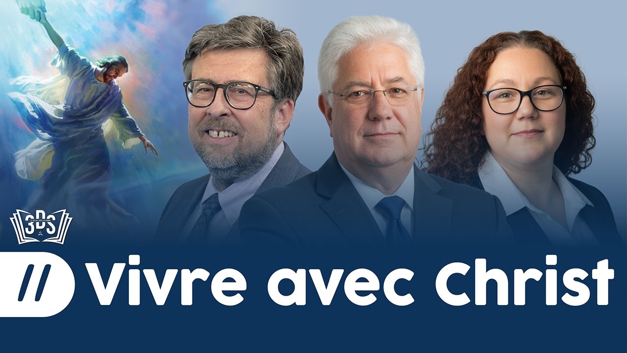 VIVRE AVEC CHRIST | Leçon 11 | Dominik, Nicolas et Marina