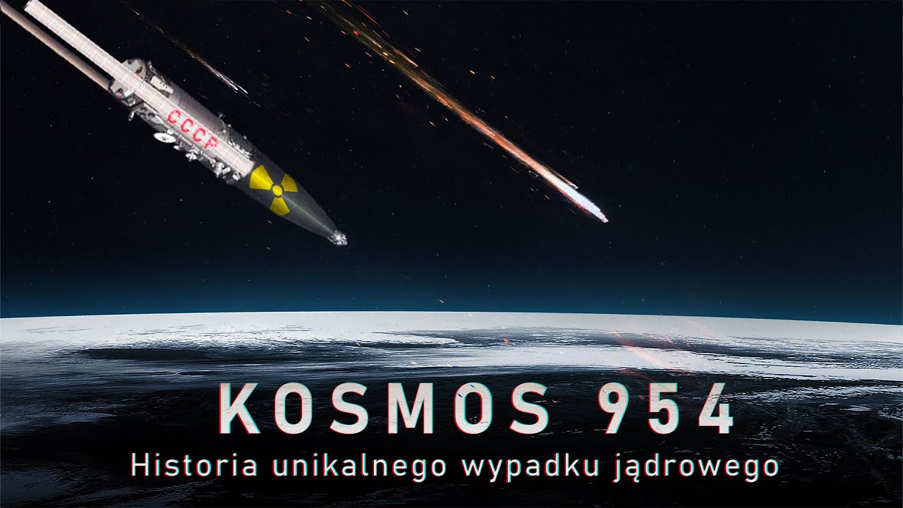 Jak radziecki satelita nuklearny spadł na Kanadę. Kompletna historia incydentu &bdquo;Kosmos 954&rdquo;
