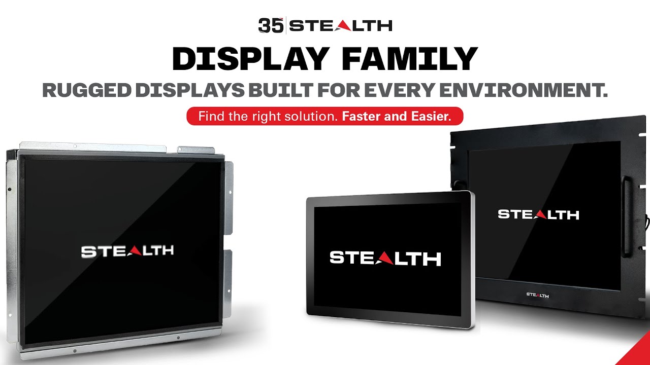Stealth Rugged Displays: Learn about Industrial, Rugged, and Specialty Display / Monitor Solutions