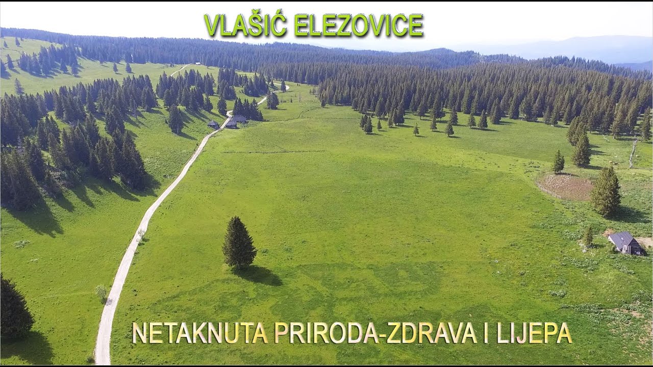 ,,Vlašić Elezovice - Mjesto gde odmarate dušu