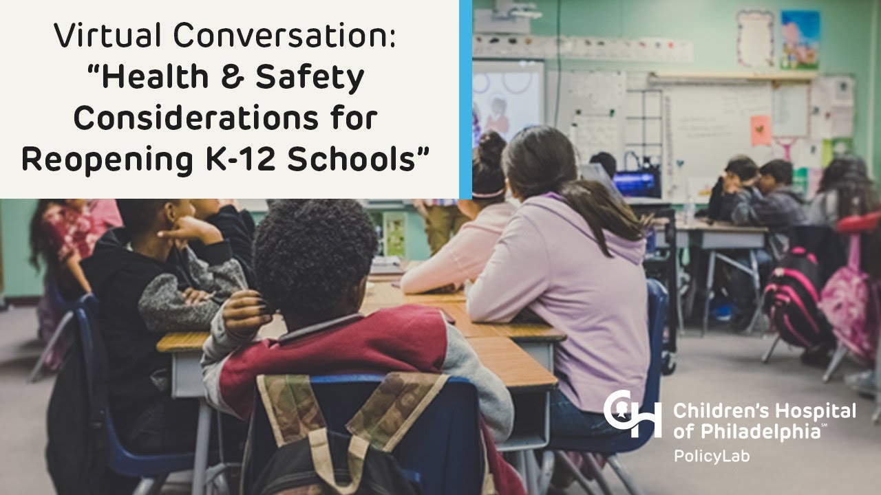 Health & Safety Considerations for Reopening K-12 Schools