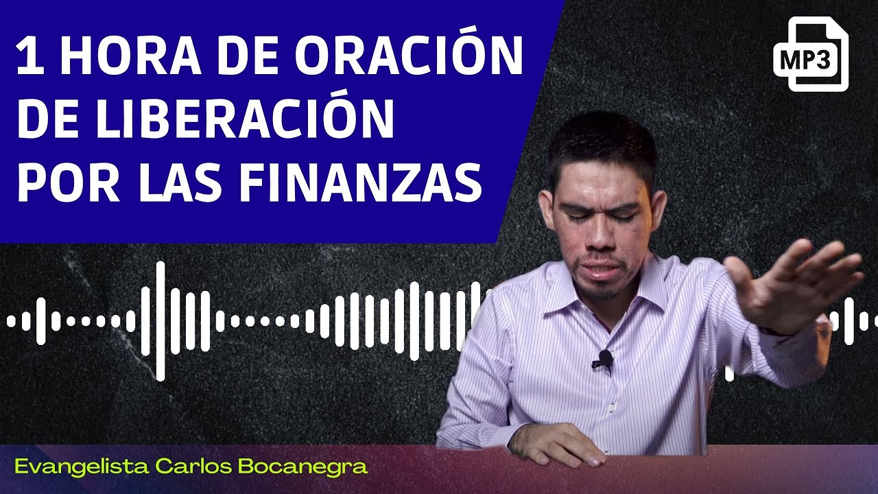 1 hora de oración de liberación por las finanzas