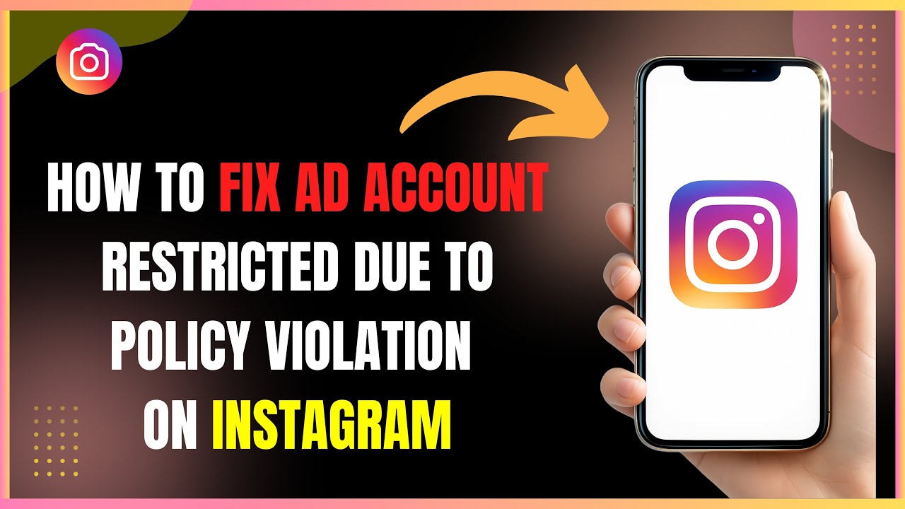 How to Fix Ad Account Restricted Due to Policy Violation on Instagram