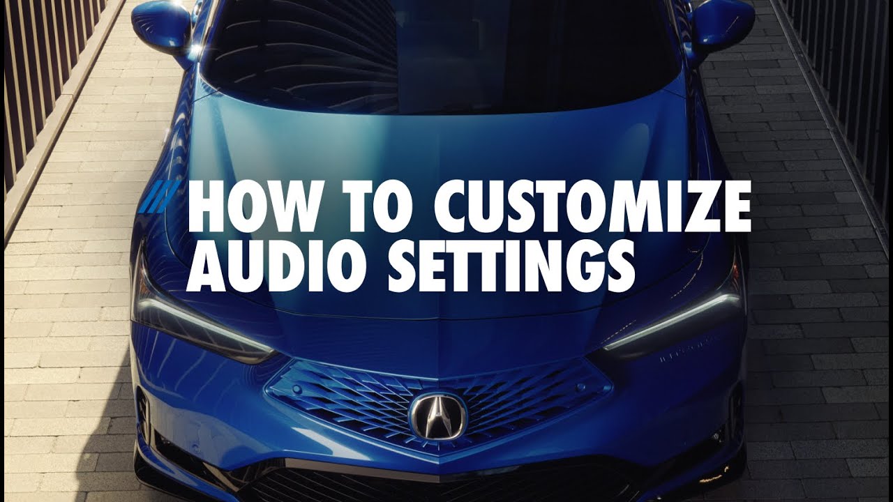 2026 Integra | How to Customize Audio Settings