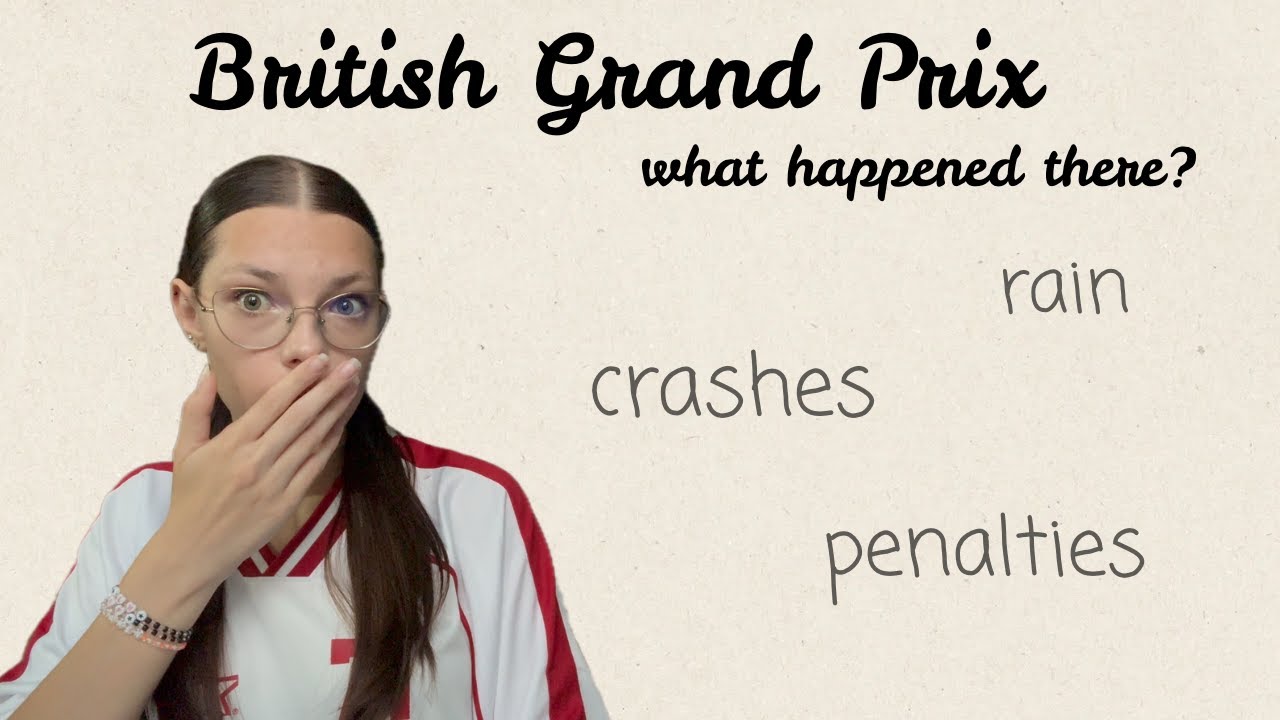British Grand Prix - Recap