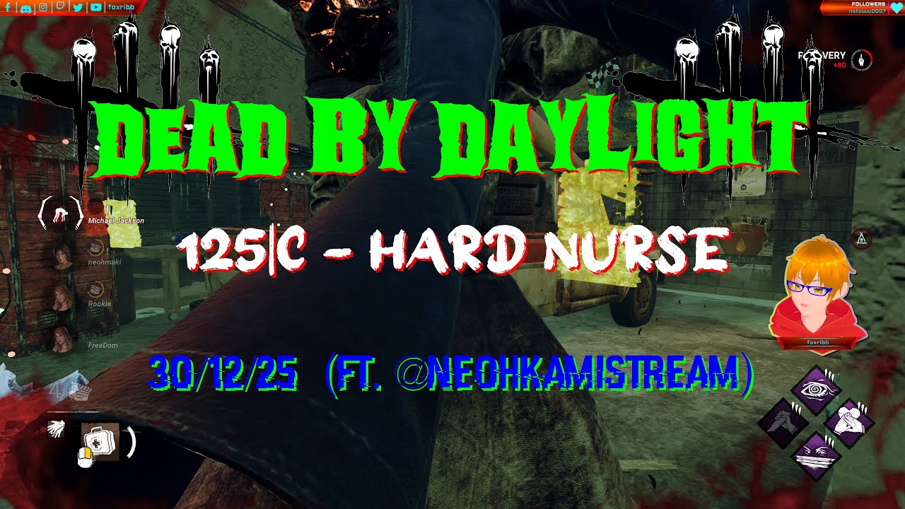 Dead By Daylight - 125|C [4K] - Hard Nurse - 30/12/25 (ft. @NeohkamiSTREAM)