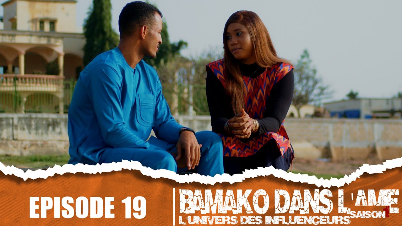 SÉRIE - BAMAKO DANS L’ÂME - Saison 1 - Épisode 19