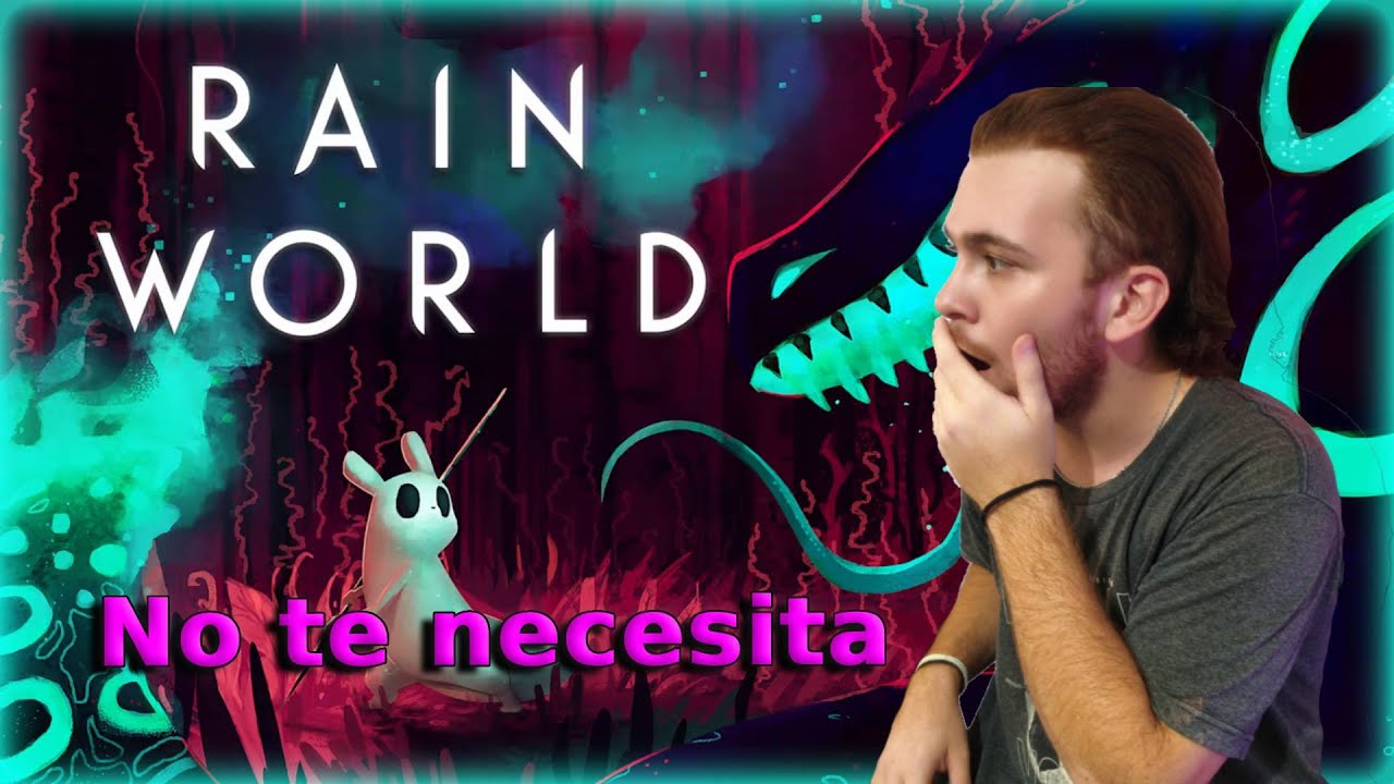 Este juego no te quiere… Rain World