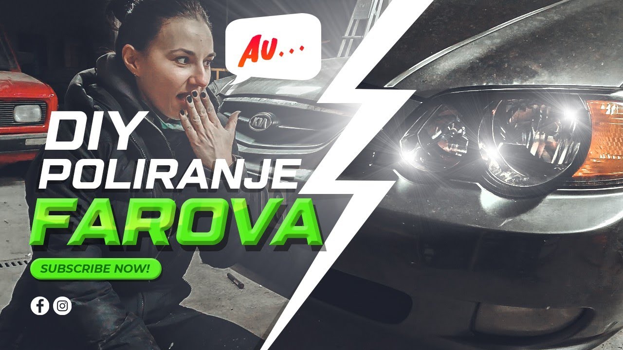DIY Poliranje farova - uputstvo (sve što treba da znate)