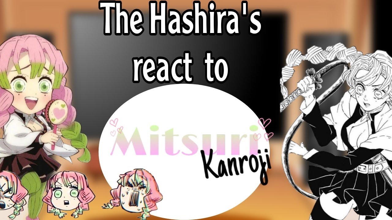 hashira react to kanroji mitsuri 🐸💖/عربي /gachaclub/gachalife🦋✨