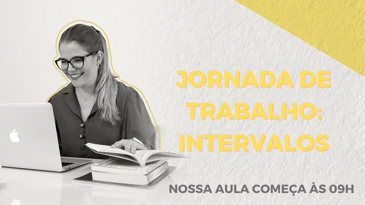 JORNADA DE TRABALHO. INTERVALOS