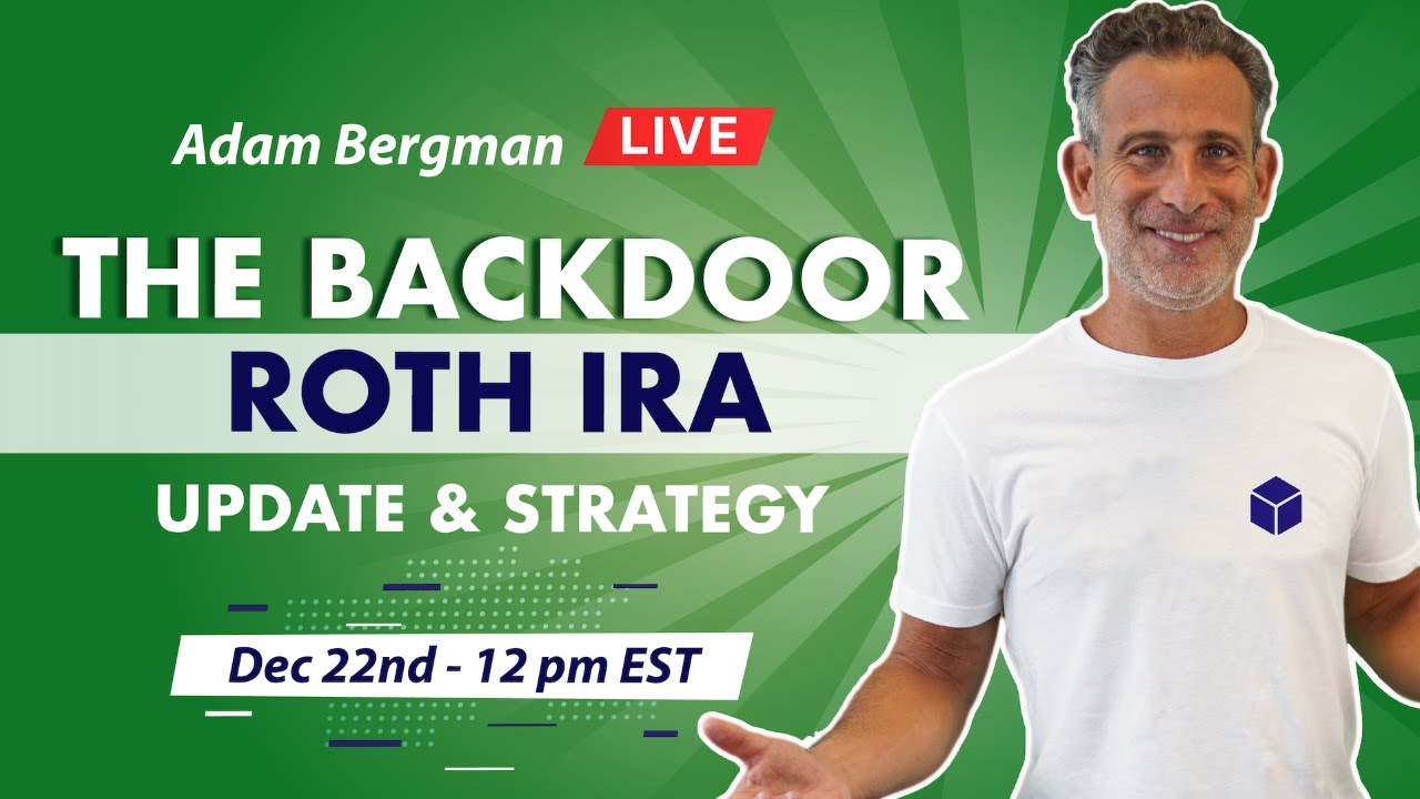 Backdoor Roth IRA -  Update & Strategy