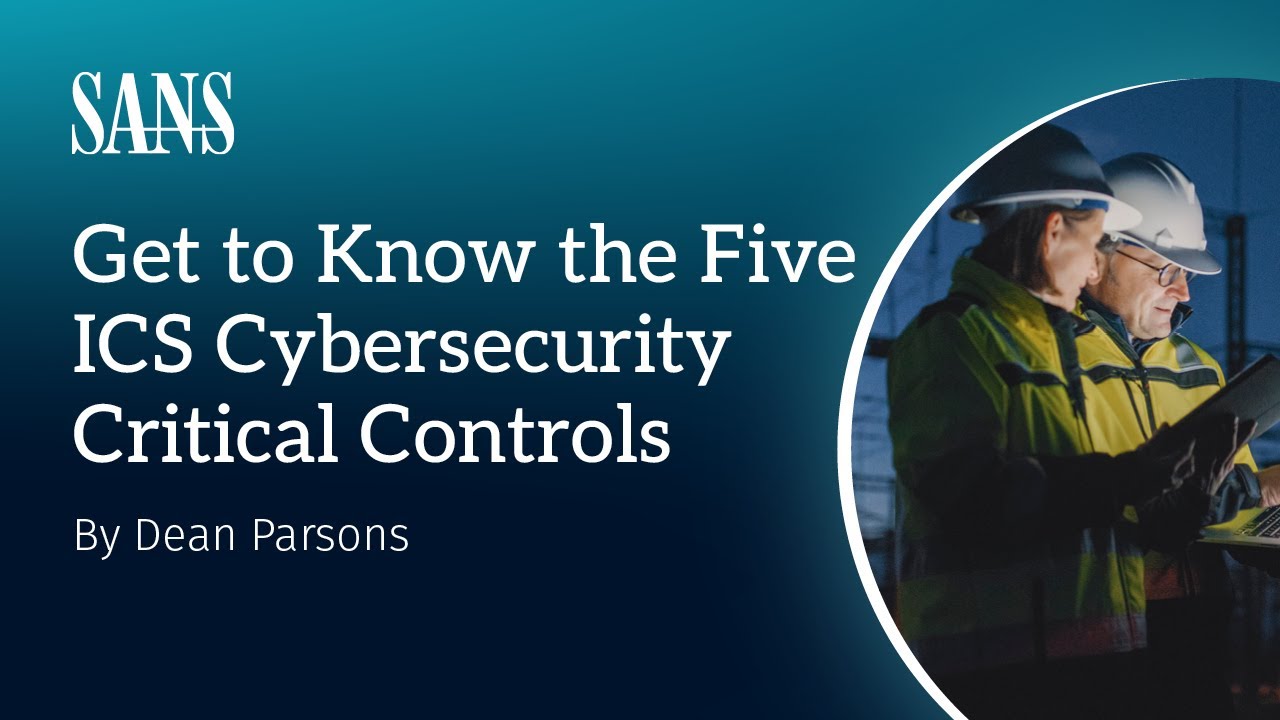 The Five ICS Cybersecurity Critical Controls