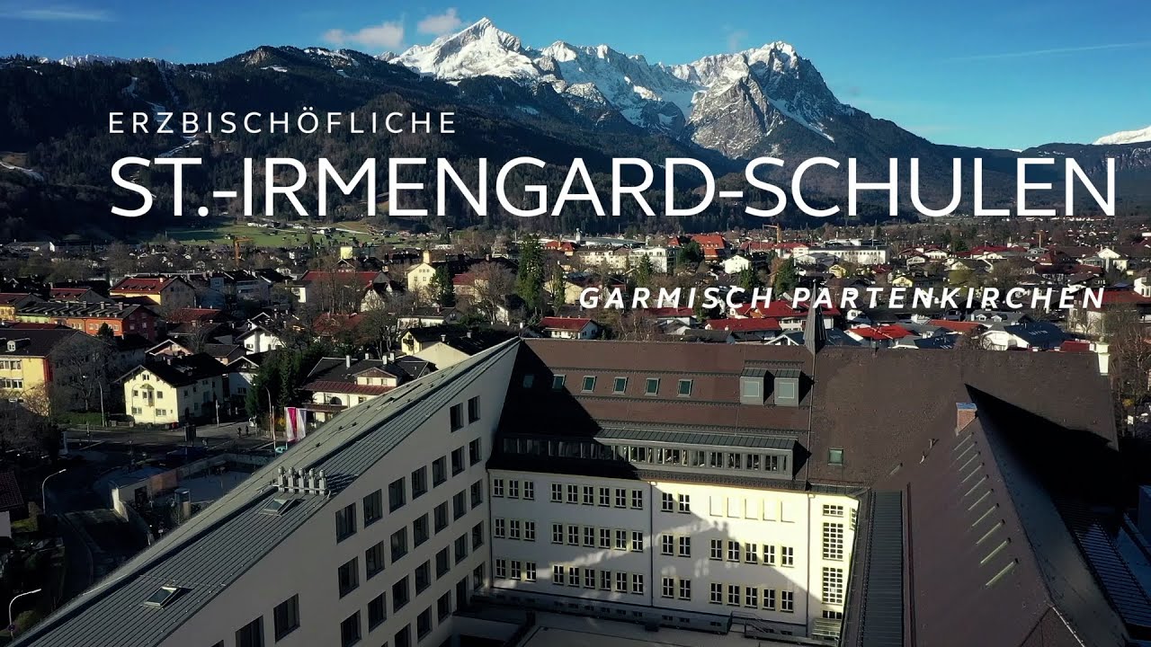 Erzbischöfliche St.-Irmengard-Schulen Garmisch-Partenkirchen