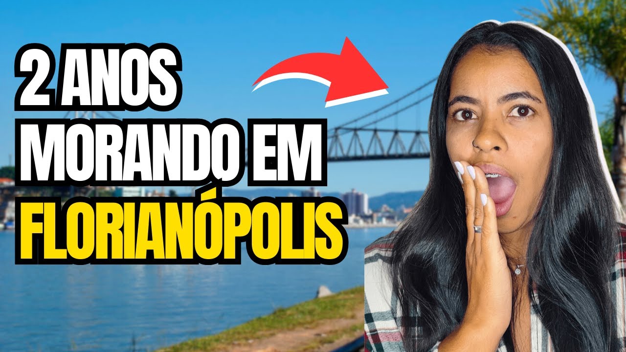 A Verdade Sobre Morar em Floripa: Será que vale a pena?