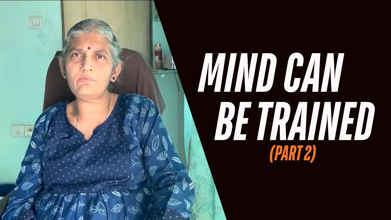 Mind Can Be Trained (Part 2)