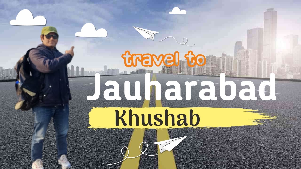Jauharabad Khushab | Islamabad se pehle pakistan ka capital??