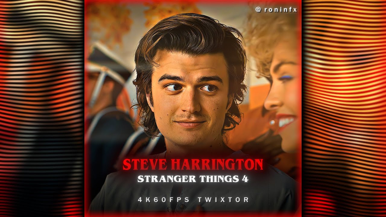 STEVE HARRINGTON | STRANGER THINGS 4 | 4K60FPS TWIXTOR | FREE CLIPS (Part 1)