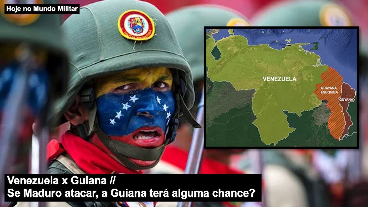 Venezuela x Guiana – Se Maduro atacar, a Guiana terá alguma chance?