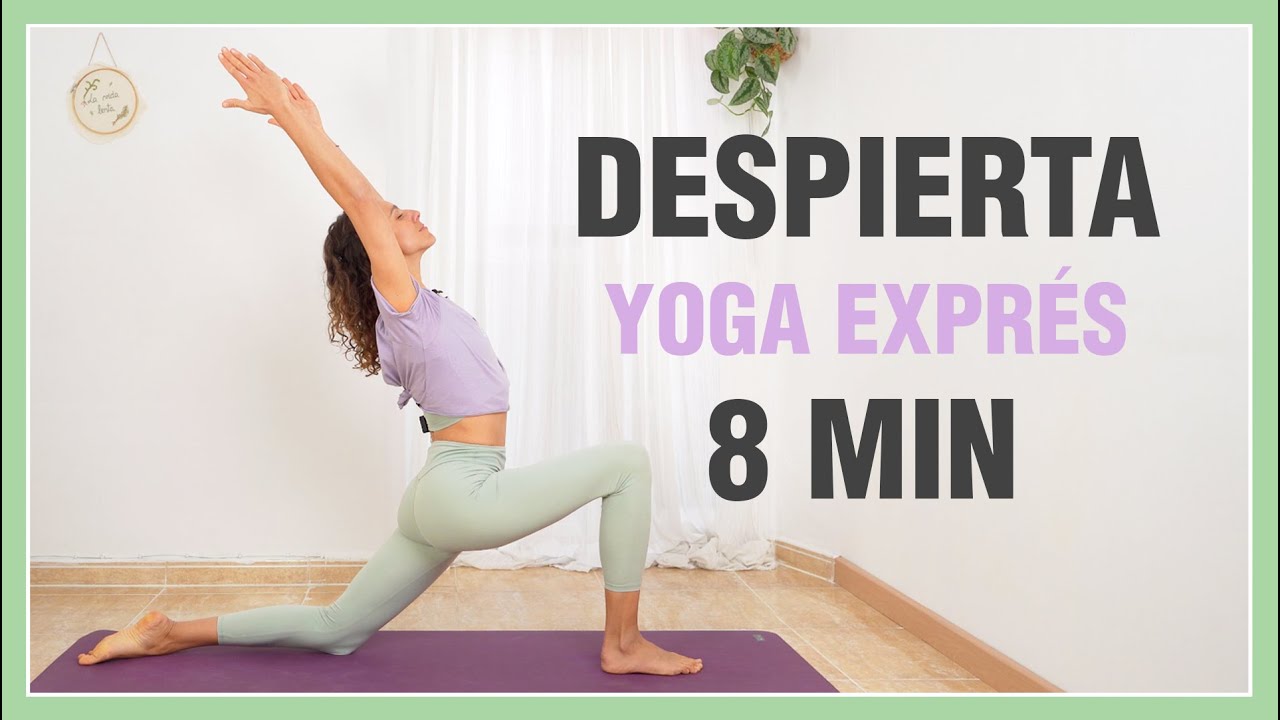 Yoga Expr&eacute;s para DESPERTAR todo el cuerpo. Elimina DOLOR & TENSI&Oacute;N con esta Rutina de Estiramientos