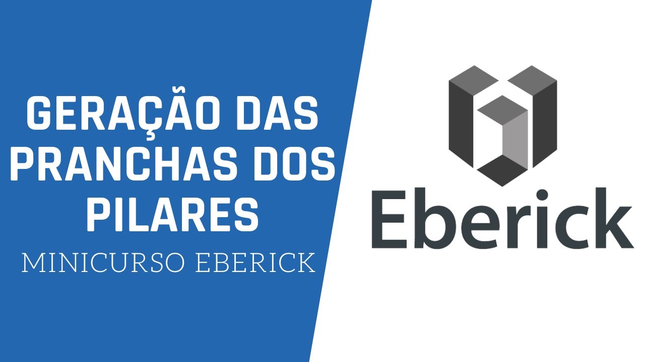 Aula 17 - Geração das pranchas de pilares no Eberick
