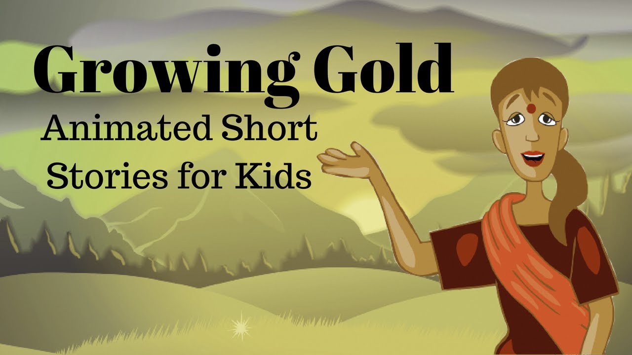Growing Gold (Animated Stories for Kids)