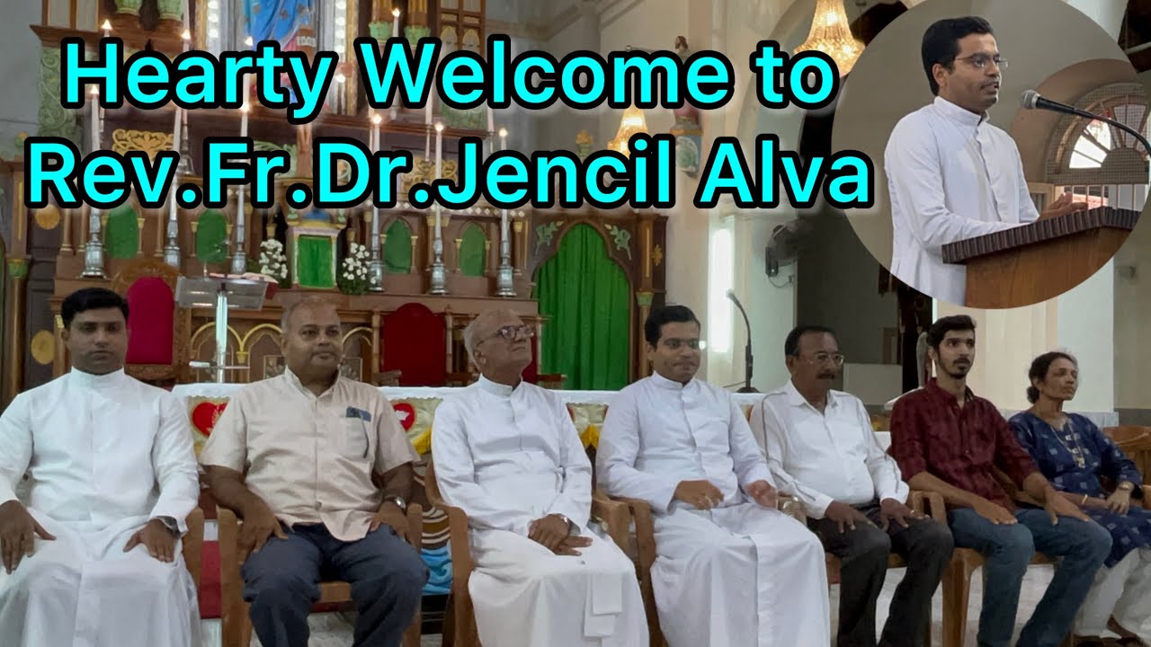 Hearty Welcome to Rev.Fr.Dr.Jencil Alva at Milagres Cathedral Kallianpur, Udupi#praveenafernandes