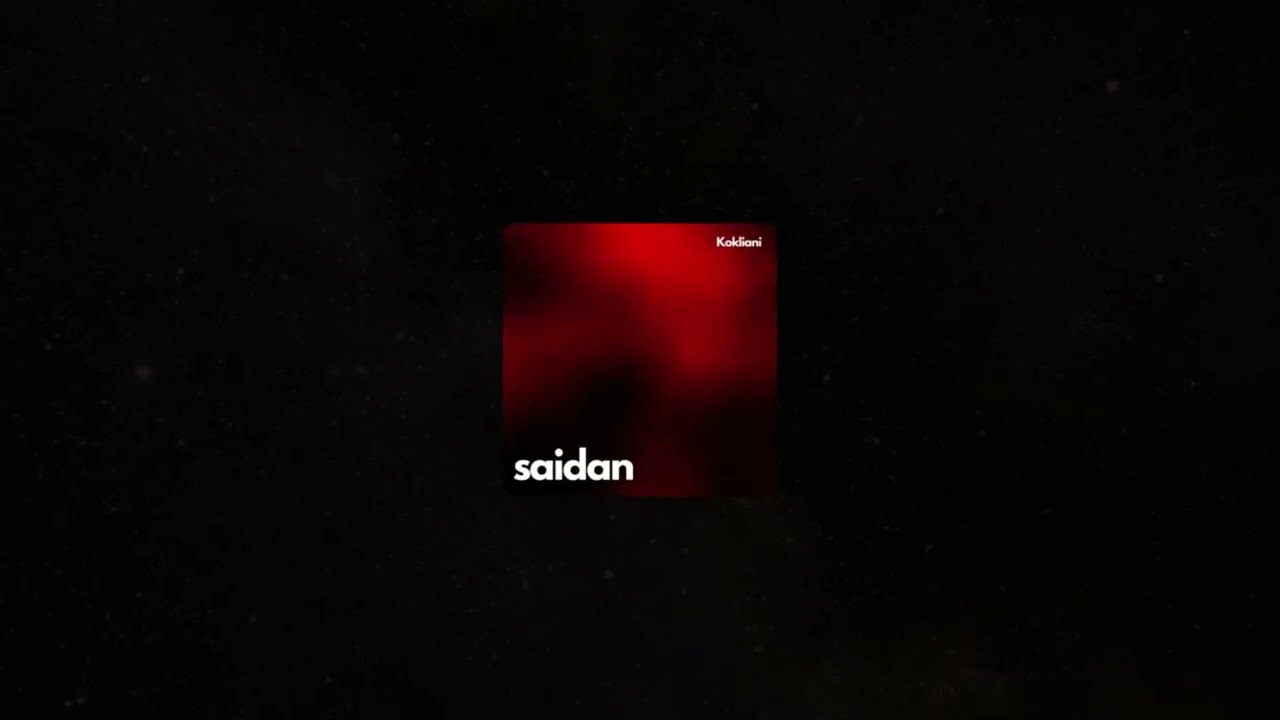 Kokliani  -  Saidan