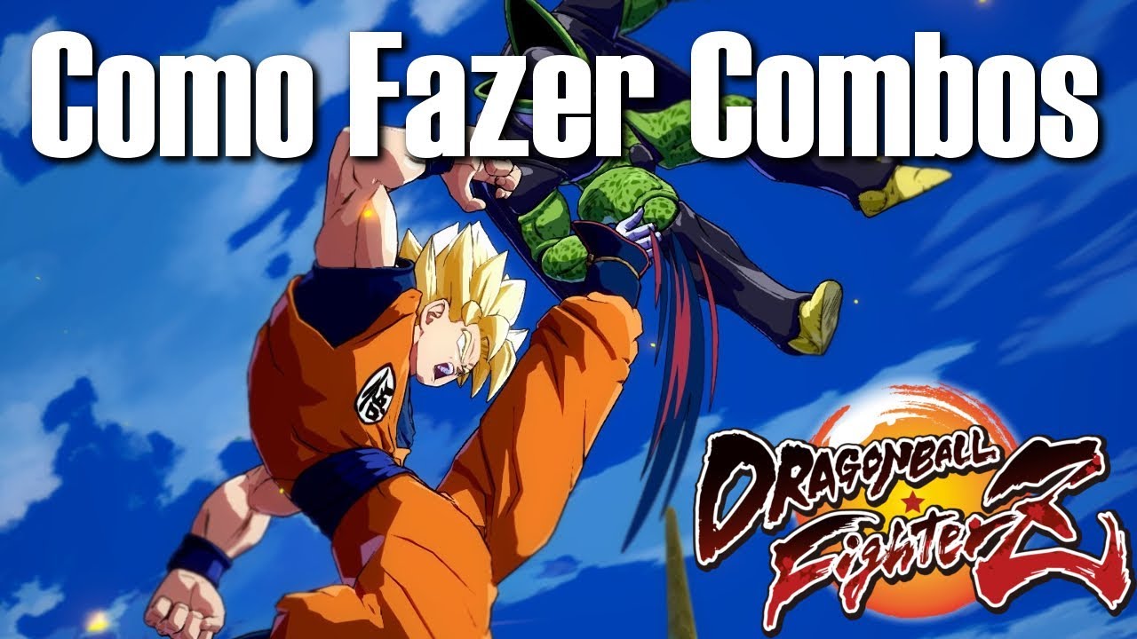 Como fazer Combos em Dragon Ball FighterZ