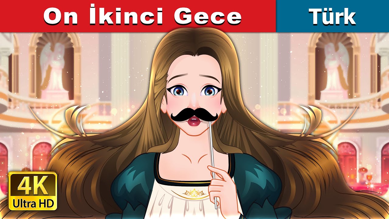 On İkinci Gece | Twelfth Night in Turkish | @T&uuml;rkiyeFairyTales
