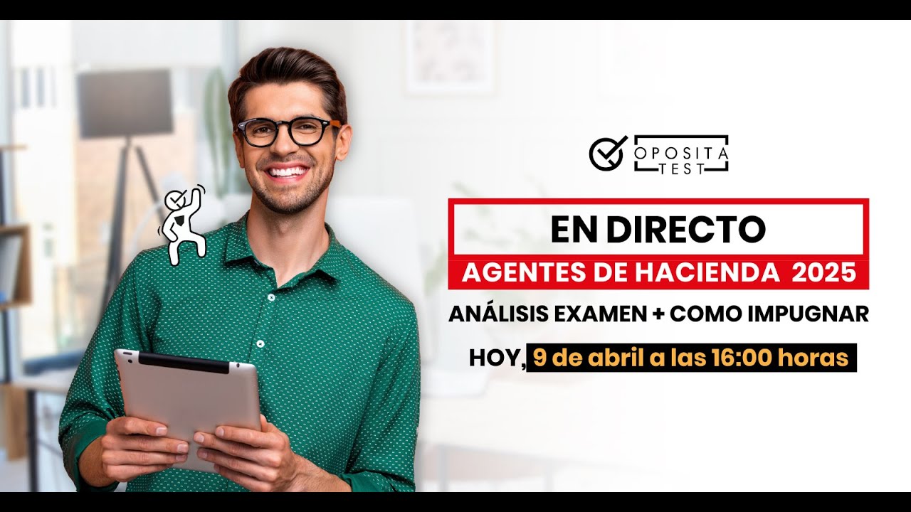 Agentes de Hacienda 2025 👉 Análisis del examen ➕ cómo impugnar