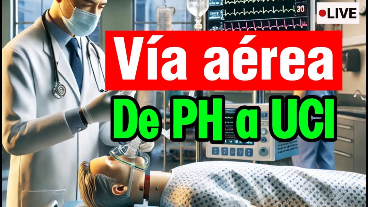 MARATÓN de manejo BÁSICO y AVANZADO de la vía aérea 🚑🏥🔥