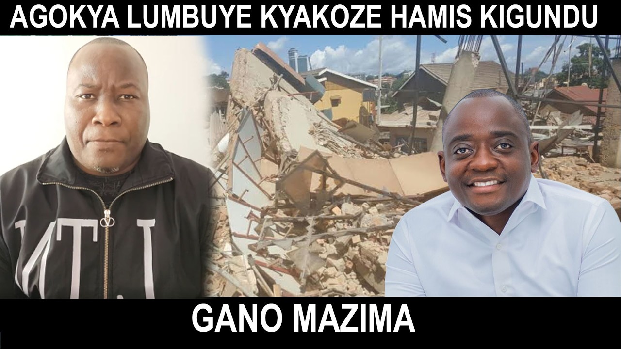 AGOKYA LUMBUYE KYAKOZE HAMIS KIGUNDU BUNO OBUBAKA BUGANDA ELI HAMIS KIGUMDU