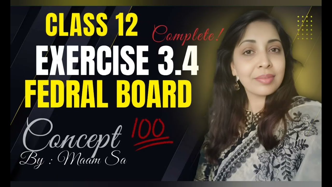 Exercise 3.4 class 12 | ex 3.4 class 12 NBF maths| ex 3.4 class 12 | class 12 ex 3.5 |federal board 