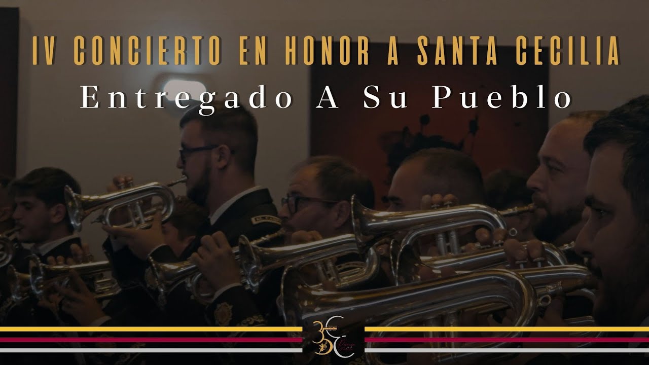 A.M. El Carpio - Entregado a su Pueblo - Concierto en Honor a Santa Cecilia 2024 - El Carpio
